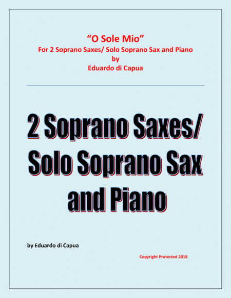 O Sole Mio - 2 Soprano Saxophones and Piano image number null