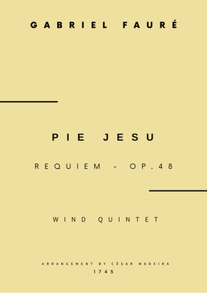 Pie Jesu (Requiem, Op.48) - Wind Quintet (Full Score and Parts)