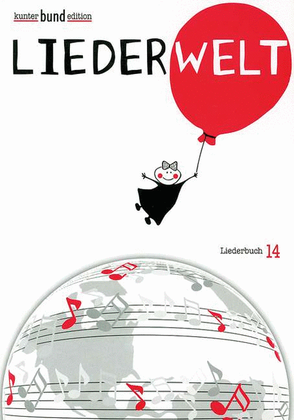 Kunterbund Liederwelt (kunterbund 14)
