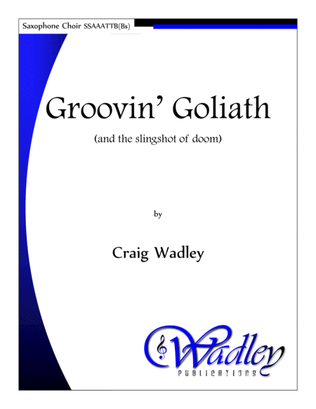 Book cover for Groovin' Goliath (and the slingshot of doom)