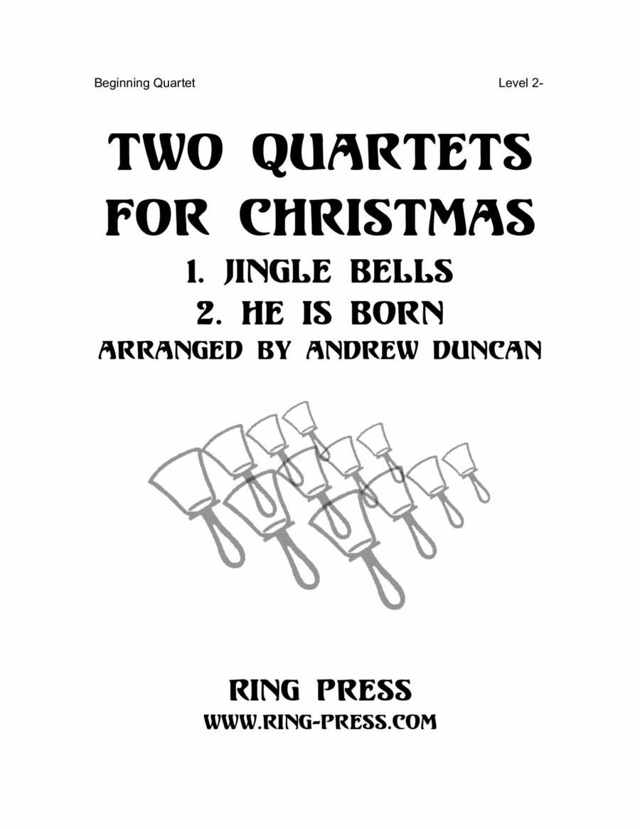 Two Quartets for Christmas - He Is Born; Jingle Bells Handbell Choir scores gallery preview page 1