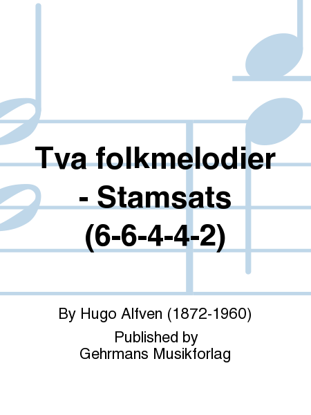 Tva folkmelodier - Stamsats (6-6-4-4-2)