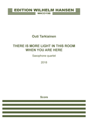 There Is More Light In This Room When You Are Here (Full Score)