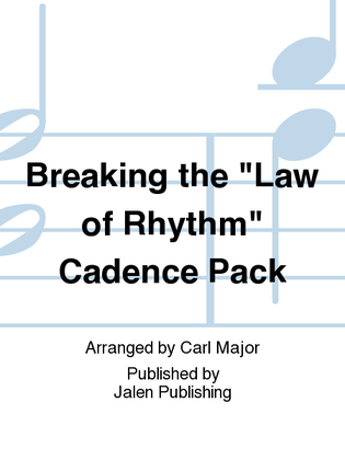 Breaking the "Law of Rhythm" Cadence Pack