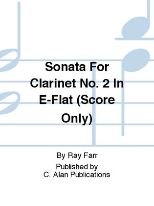 Book cover for Sonata For Clarinet No. 2 In E-Flat (Score Only)