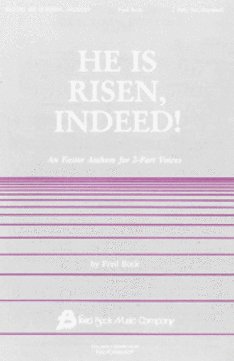 He Is Risen, Indeed!