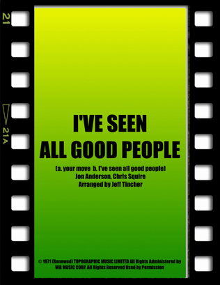 I've Seen All Good People