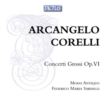 Concerti Grossi Op. VI