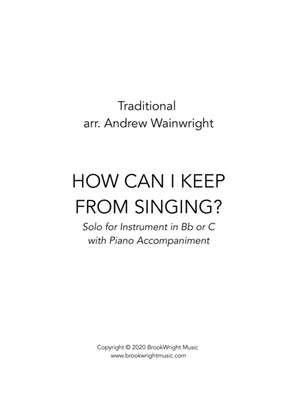 How Can I Keep From Singing? (Cornet/Trumpet Solo with Piano)