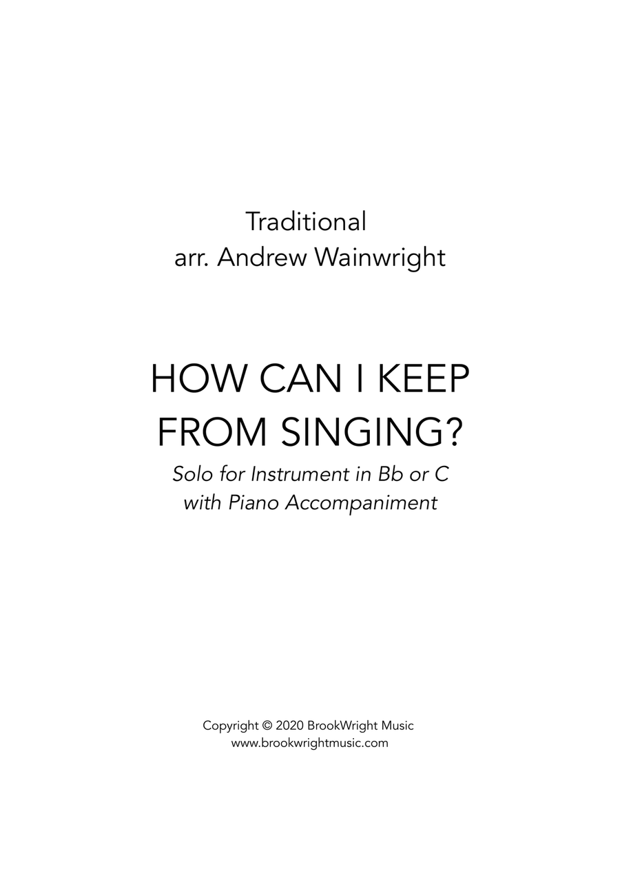 How Can I Keep From Singing? (Cornet/Trumpet Solo with Piano) How Can I Keep From Singing? (Cornet/Trumpet Solo with Piano) Small Ensemble scores gallery preview page 1
