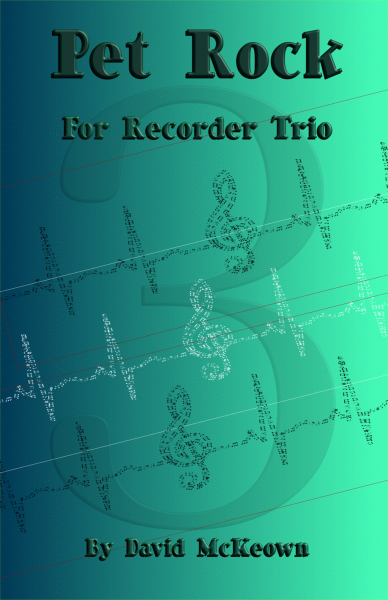Pet Rock, a Rock Piece for Recorder Trio