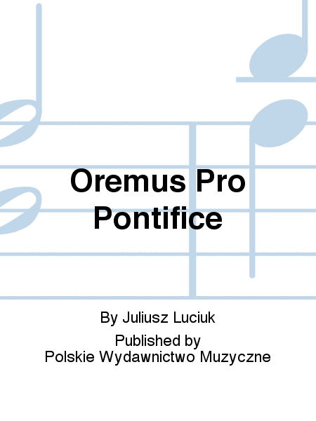 Oremus Pro Pontifice