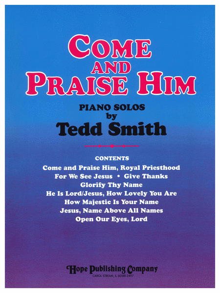 Come and Praise Him