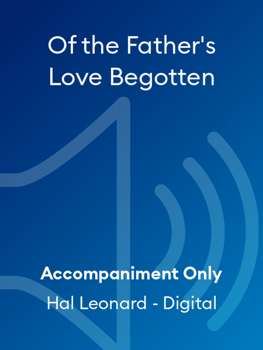 Of the Father's Love Begotten