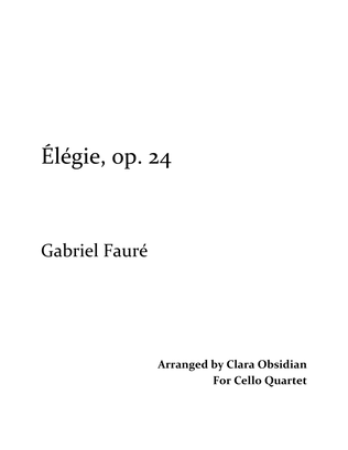 Book cover for G. Fauré: Élégie, Op. 24 for Cello Quartet