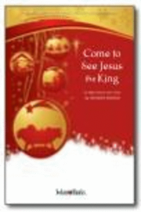 Come to See Jesus the King - SSA