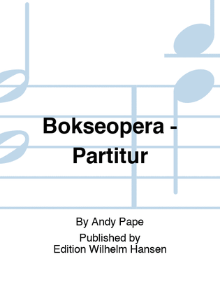 Bokseopera - Partitur