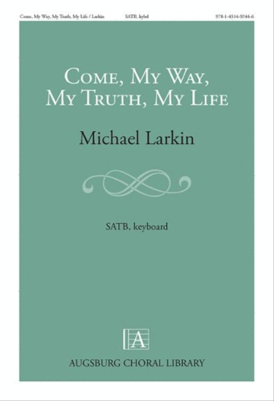 Come, My Way, My Truth, My Life 4-Part scores gallery preview page 1