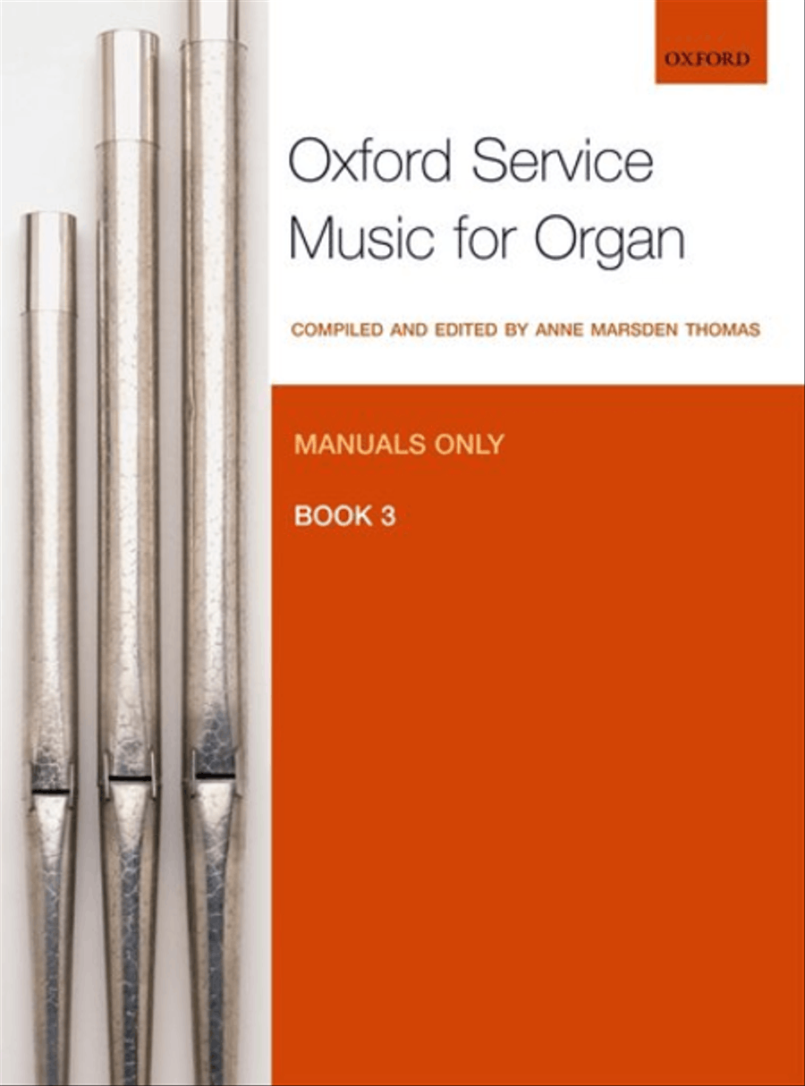 Oxford Service Music for Organ: Manuals only, Book 3