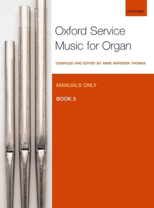 Book cover for Oxford Service Music for Organ: Manuals only, Book 3