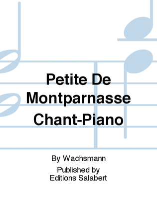 Petite De Montparnasse Chant-Piano