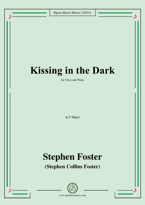 Book cover for S. Foster-Kissing in the Dark,in F Major