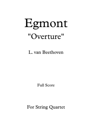 Book cover for Egmont "Overture" - For String Quartet (Full Score and Parts)