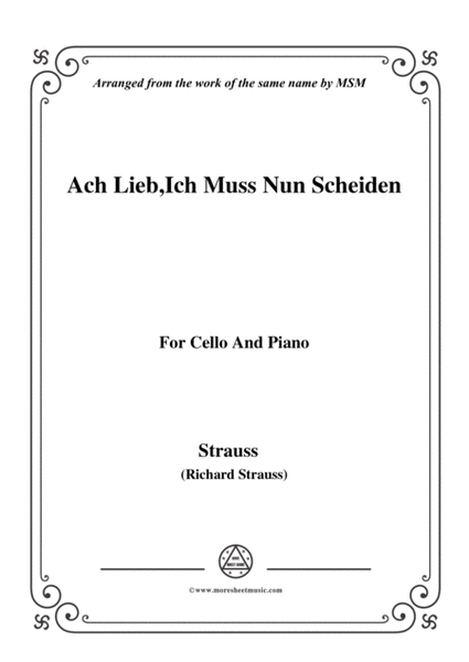 Richard Strauss-Ach Lieb,Ich Muss Nun Scheiden, for Cello and Piano image number null