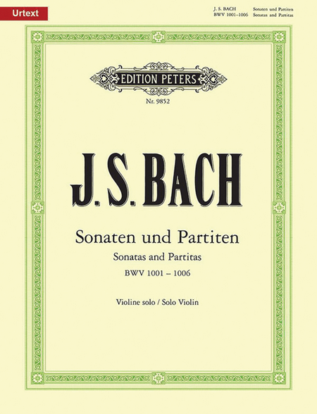 Sonatas and Partitas for Violin Solo BWV 1001-1006 by Johann Sebastian Bach Violin Solo - Sheet Music