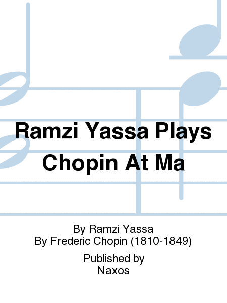 Ramzi Yassa Plays Chopin At Ma
