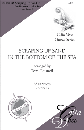 Scraping Up Sand in the Bottom of the Sea