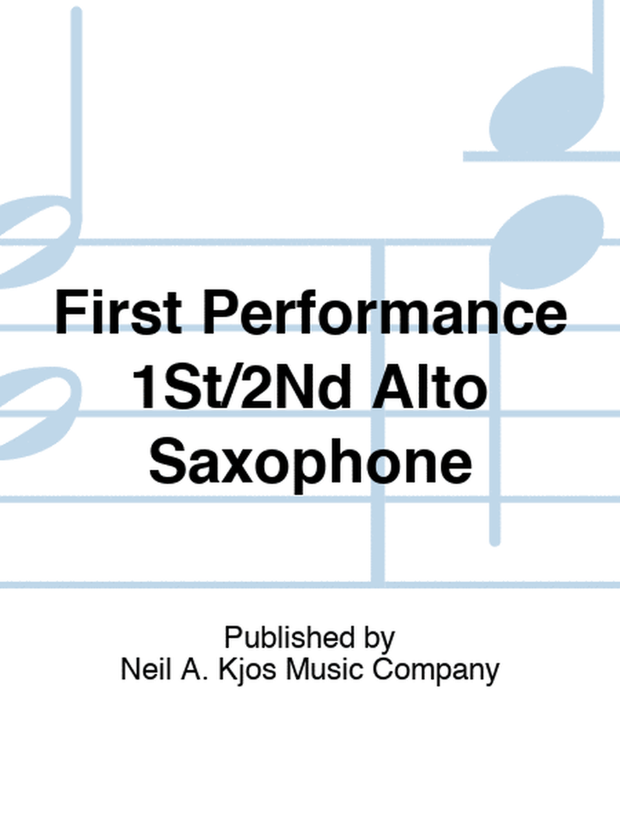 First Performance 1St/2Nd Alto Saxophone