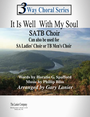 IT IS WELL WITH MY SOUL - 3 Way Choral Series (SATB, SA and TB Choir with Piano)