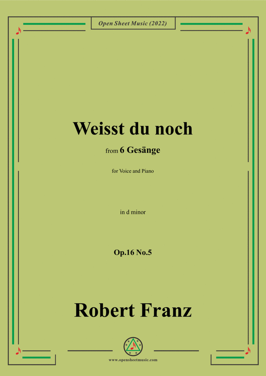 Franz-Weisst du noch,in d minor,Op.16 No.5,from 6 Gesange