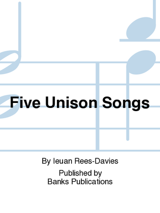 Five Unison Songs