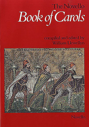 Book cover for The Novello Book Of Carols Complete (Nos 1-90)