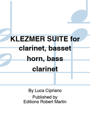 Book cover for KLEZMER SUITE for clarinet, basset horn, bass clarinet