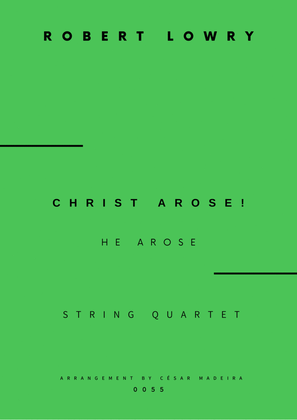 Book cover for Christ Arose (He Arose) - String Quartet (Full Score and Parts)