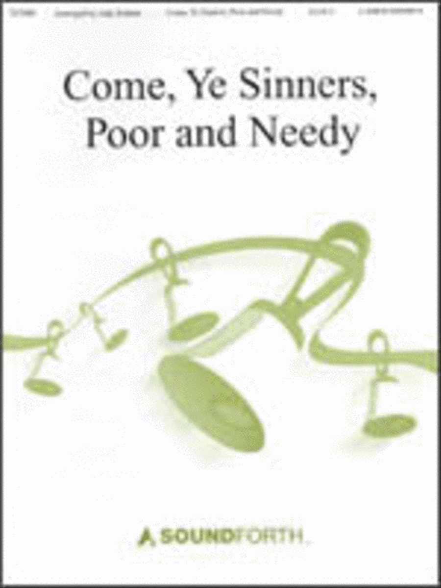 Come, Ye Sinners, Poor and Needy