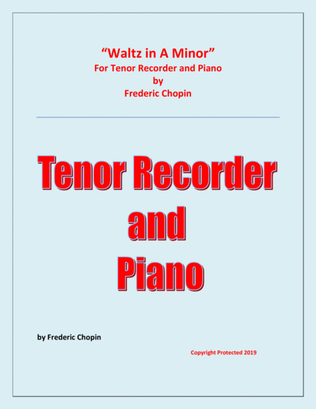 Waltz in A Minor (Chopin) - Tenor Recorder and Piano - Chamber music