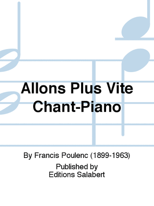 Book cover for Allons Plus Vite Chant-Piano