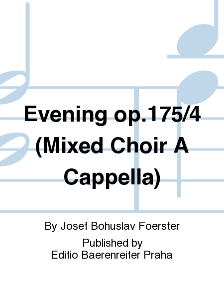 Evening op.175/4 (Mixed Choir A Cappella)