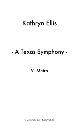 Texas Symphony, Movement V. "Metro"