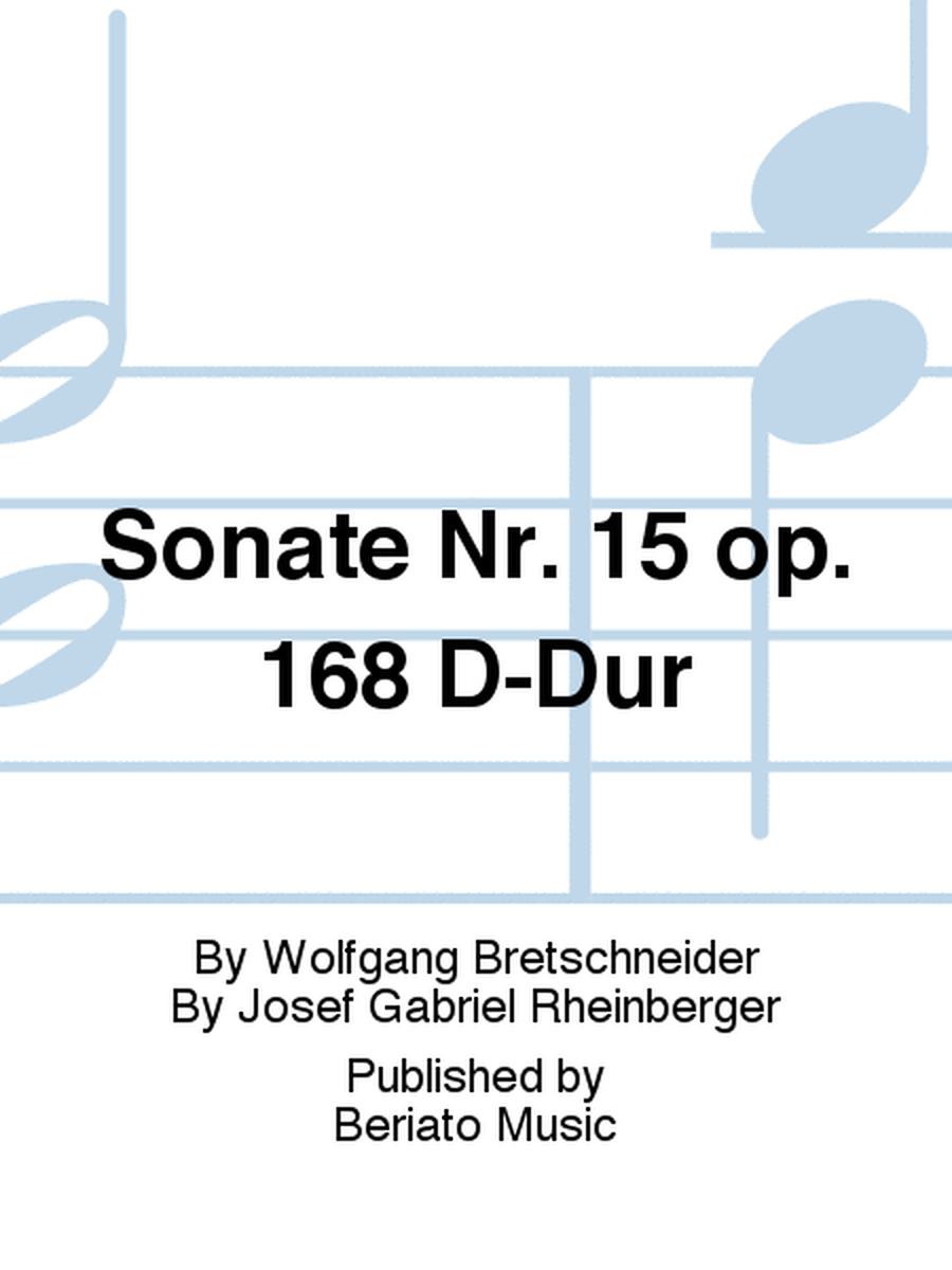 Sonate Nr. 15 op. 168 D-Dur