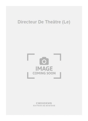 Book cover for Directeur De Theâtre (Le)