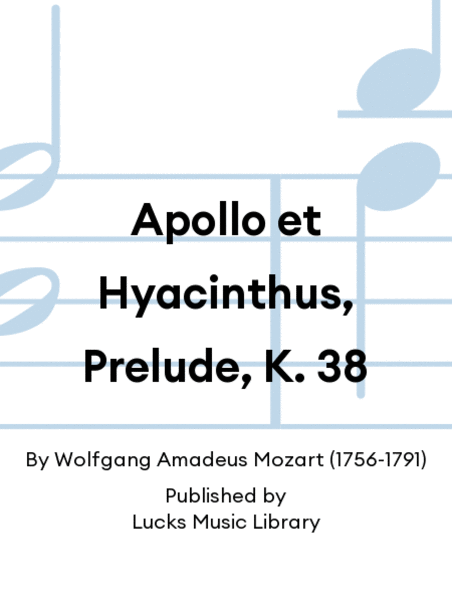 Apollo et Hyacinthus, Prelude, K. 38
