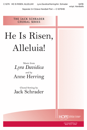 He Is Risen, Alleluia!