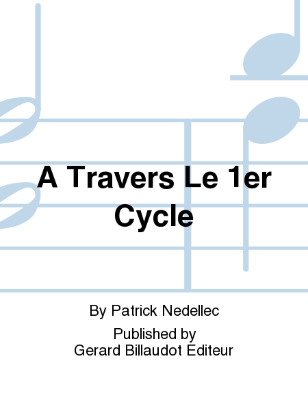 A Travers le 1èr Cycle
