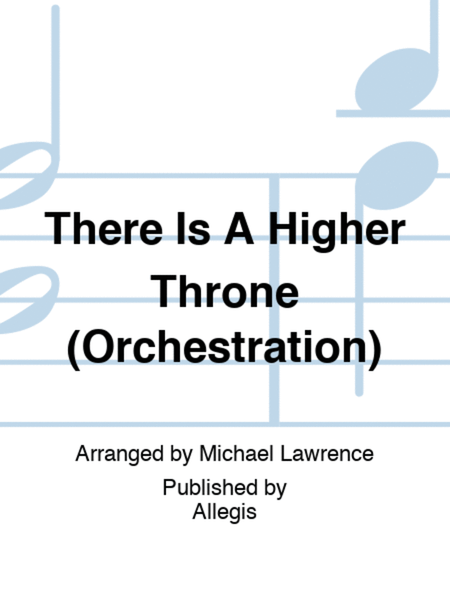 There Is A Higher Throne (Orchestration) image number null