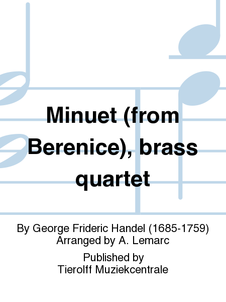 Minuet - from 'Berenice', Brass Quartet